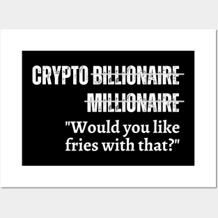 Crypto Billionaire to 9 to 5 Posters and Art